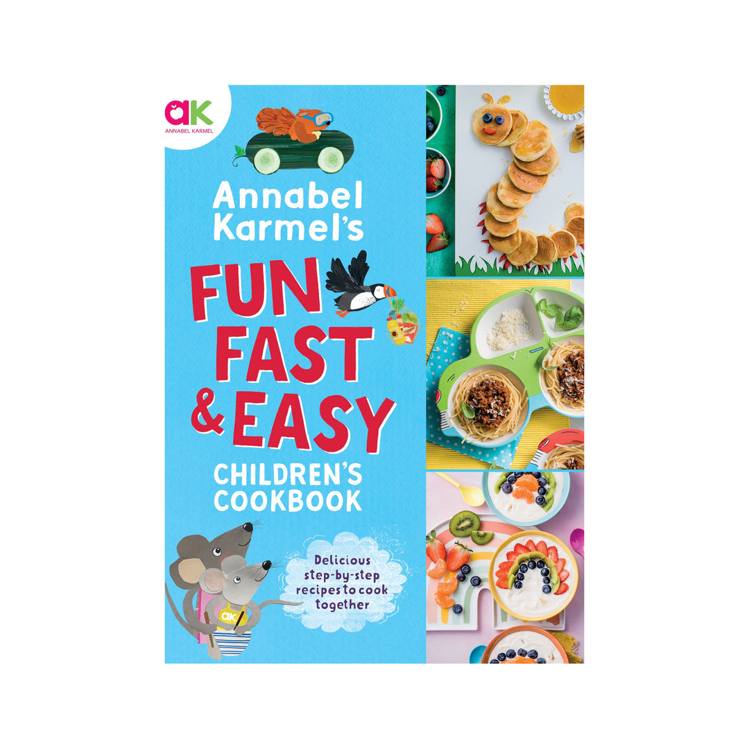 Annabel Karmel's Fun, Fast and Easy Children's Cookbook