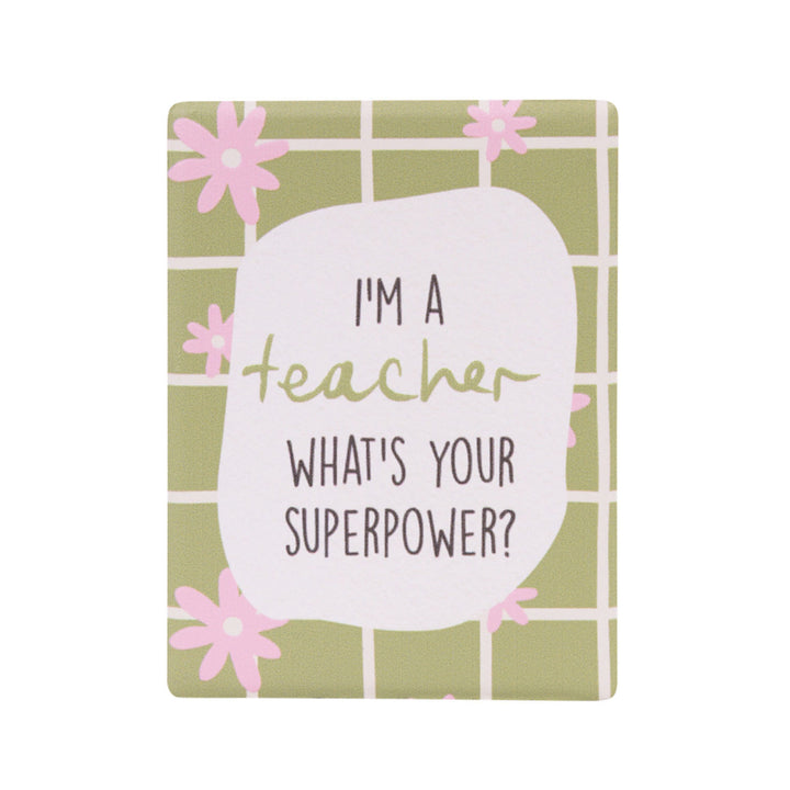 Splosh Teacher Superpower Ceramic Magnet