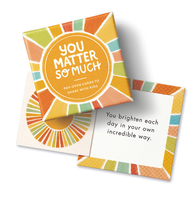 ThoughtFulls for Kids Pop Open Cards - You Matter So Much