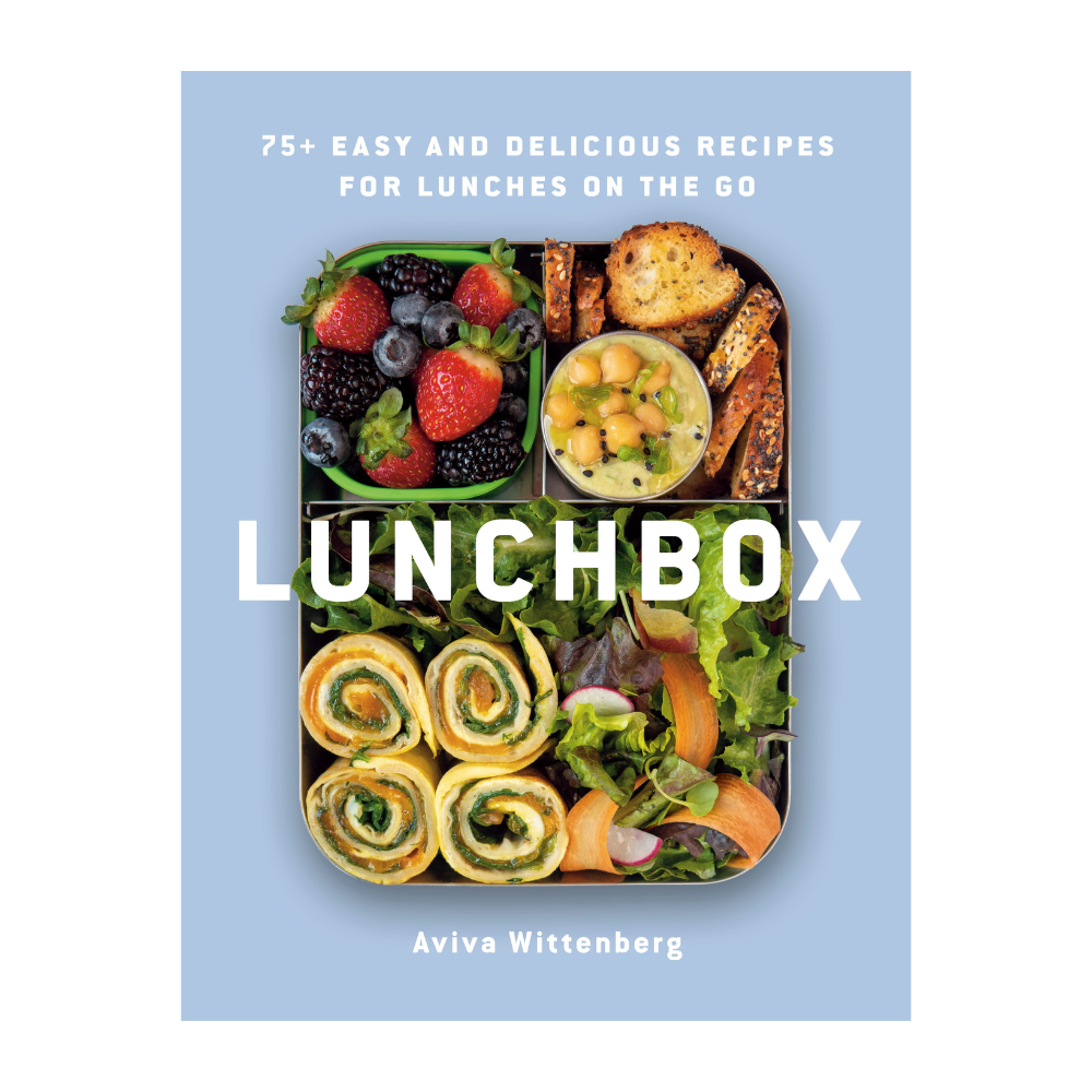 Lunchbox: 75+ Easy & Delicious Recipes For Lunches On The Go